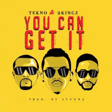 Tekno - You Can Get It ft. 2Kingz